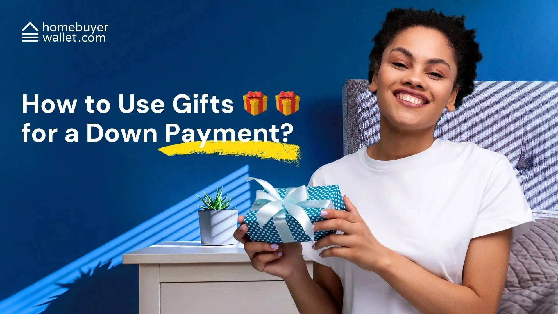 How to Use Gifts for a Down Payment?