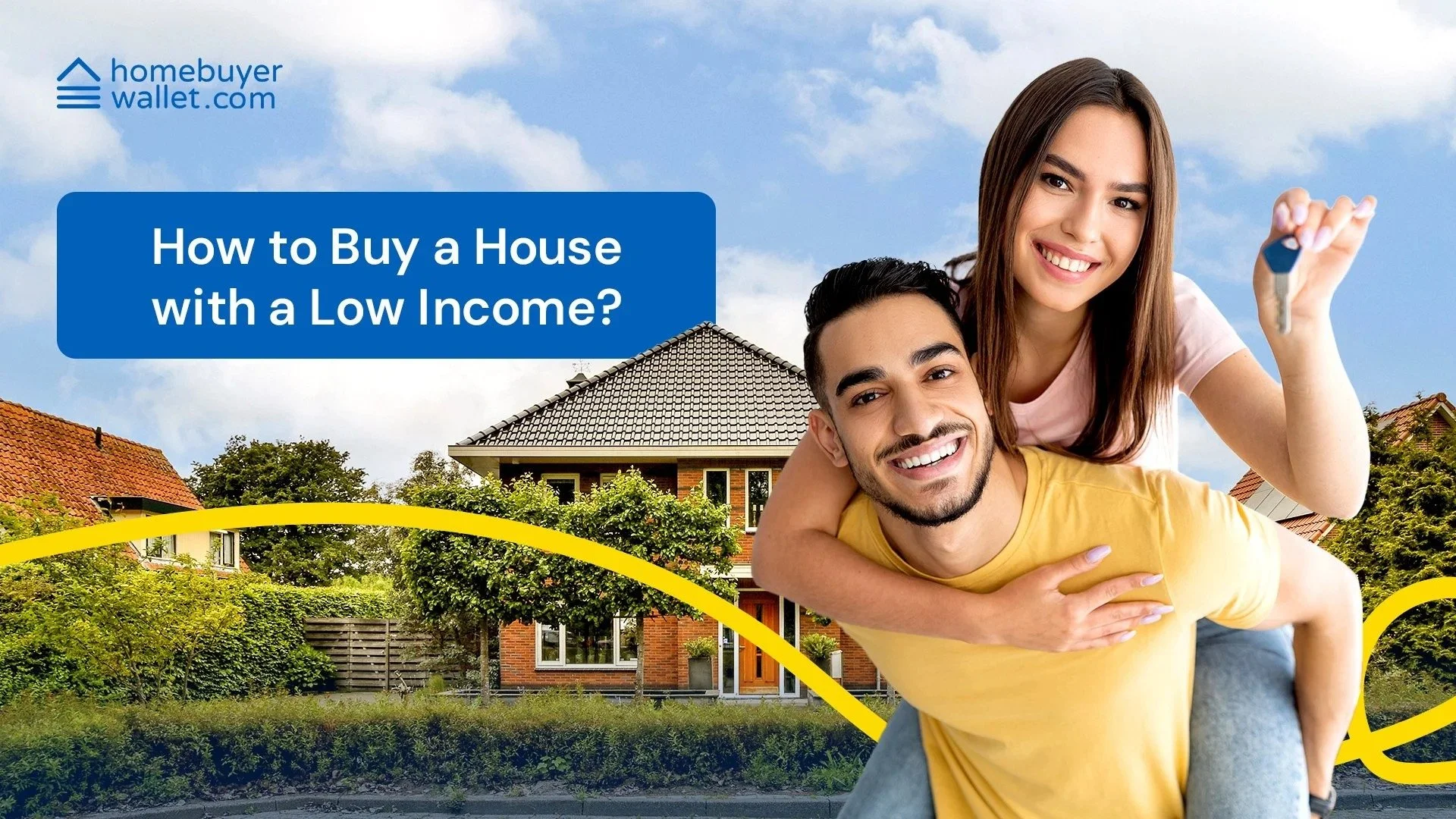 How to Buy a House with a Low Income