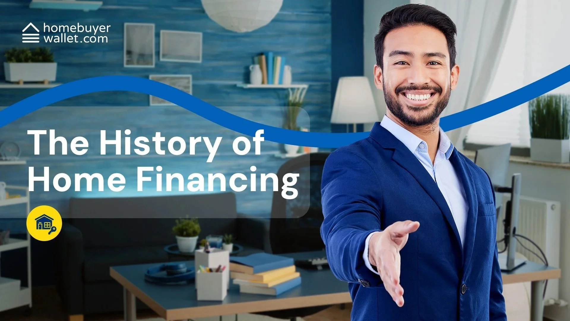 The History of Home Financing