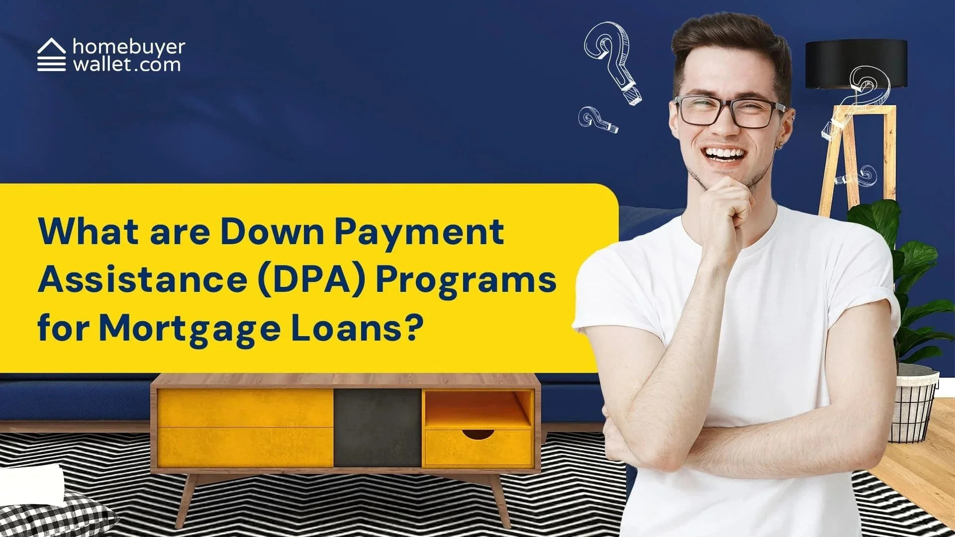 What Are Down Payment Assistance (DPA) Programs for Mortgage Loans?