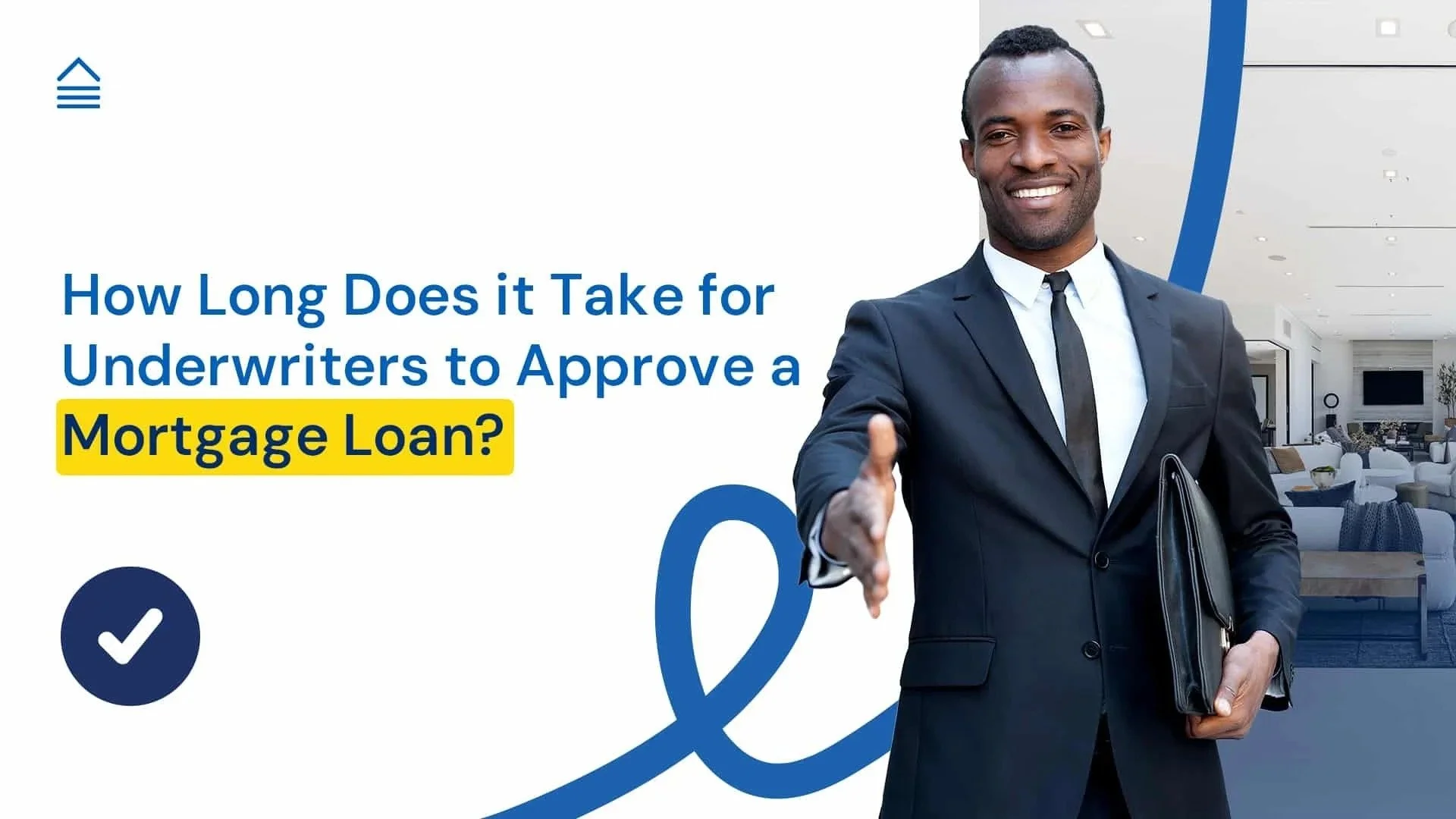 How Long Does It Take for Underwriters to Approve a Mortgage Loan?