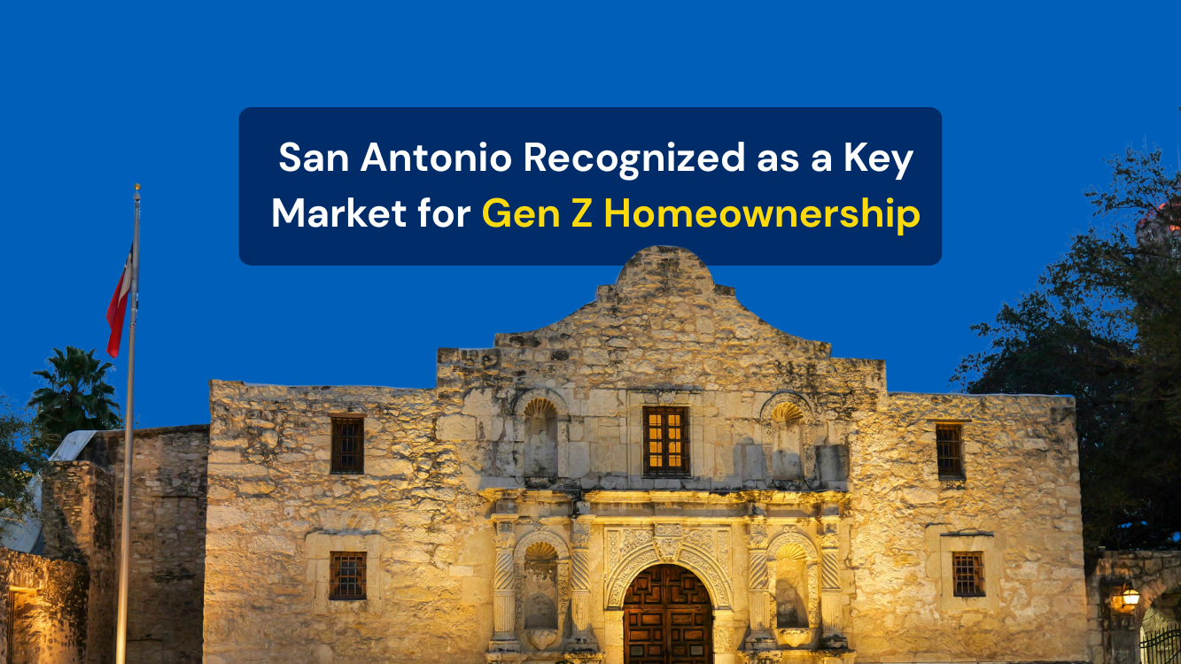San Antonio Recognized as a Key Market for Gen Z Homeownership