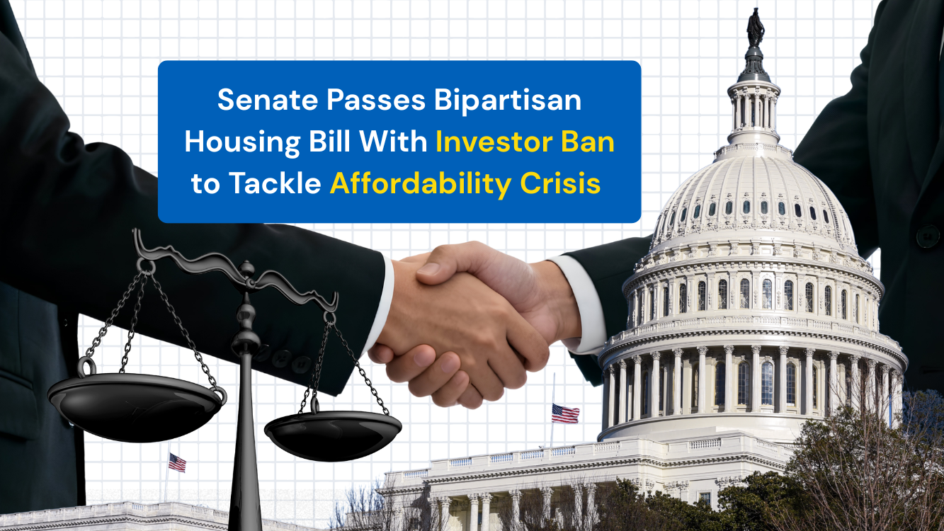 Senate Passes Bipartisan Housing Bill with Investor Ban to Tackle Affordability Crisis