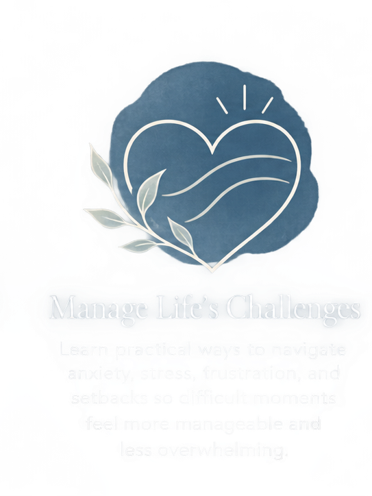 A heart with a leaf and sun rays, with the text 'Manage Life's Challenges' and a subtitle about learning practical ways to navigate challenges.