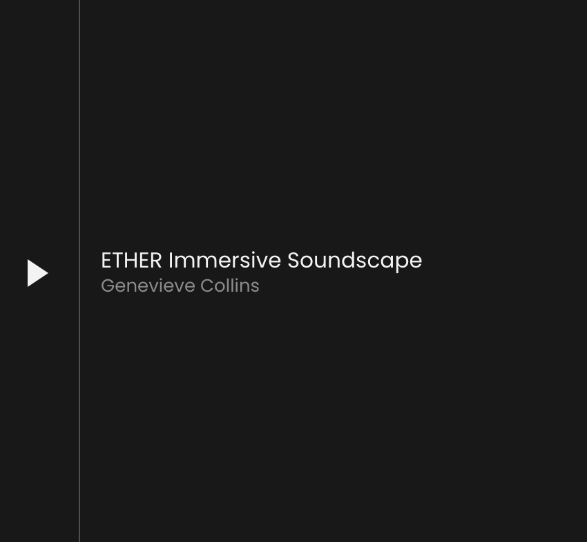 Appendix 3.1: ETHER Immersive Soundscape