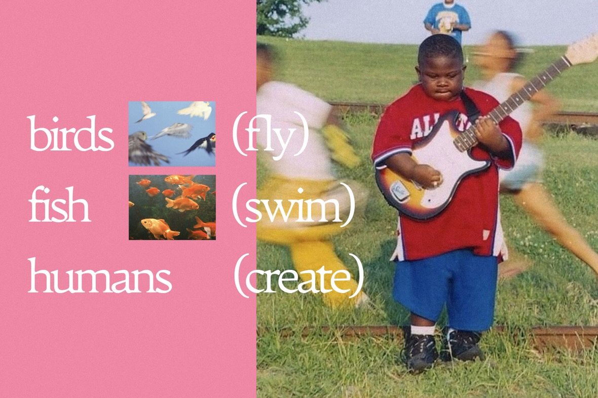to be human is to be creative.