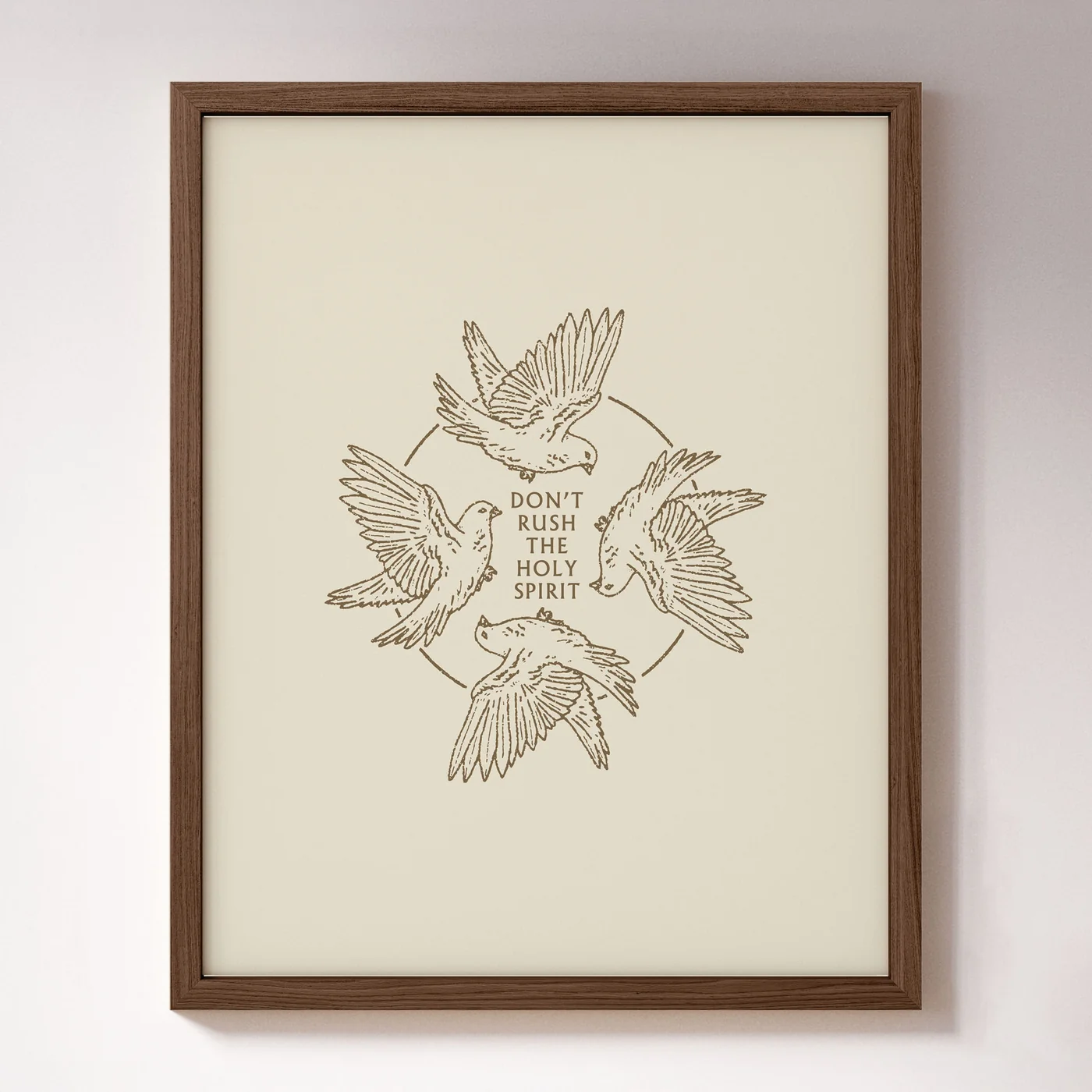 Don't Rush The Holy Spirit - Print