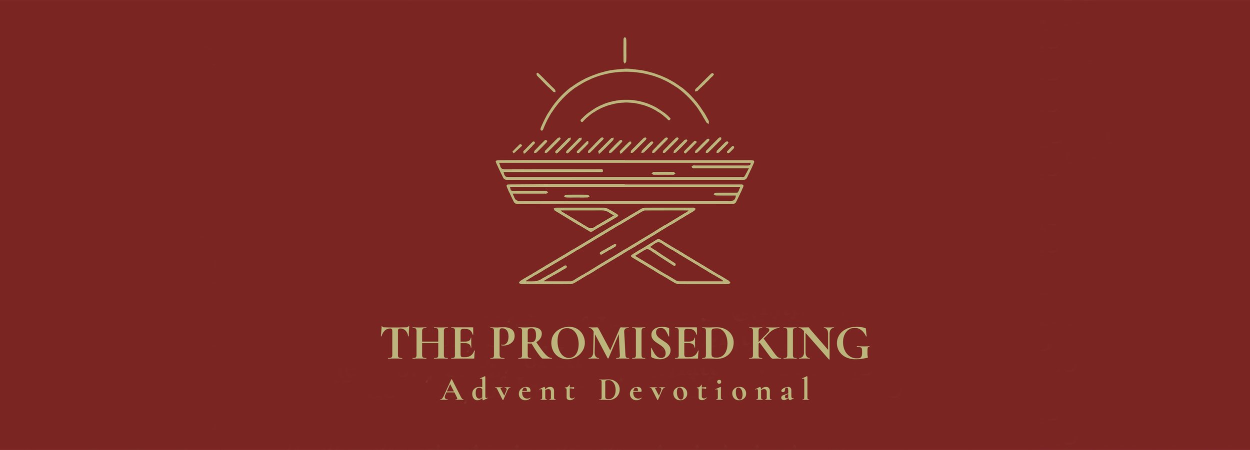 The Promised King, Advent Devotional: gold line drawing of a manger under a rising sun