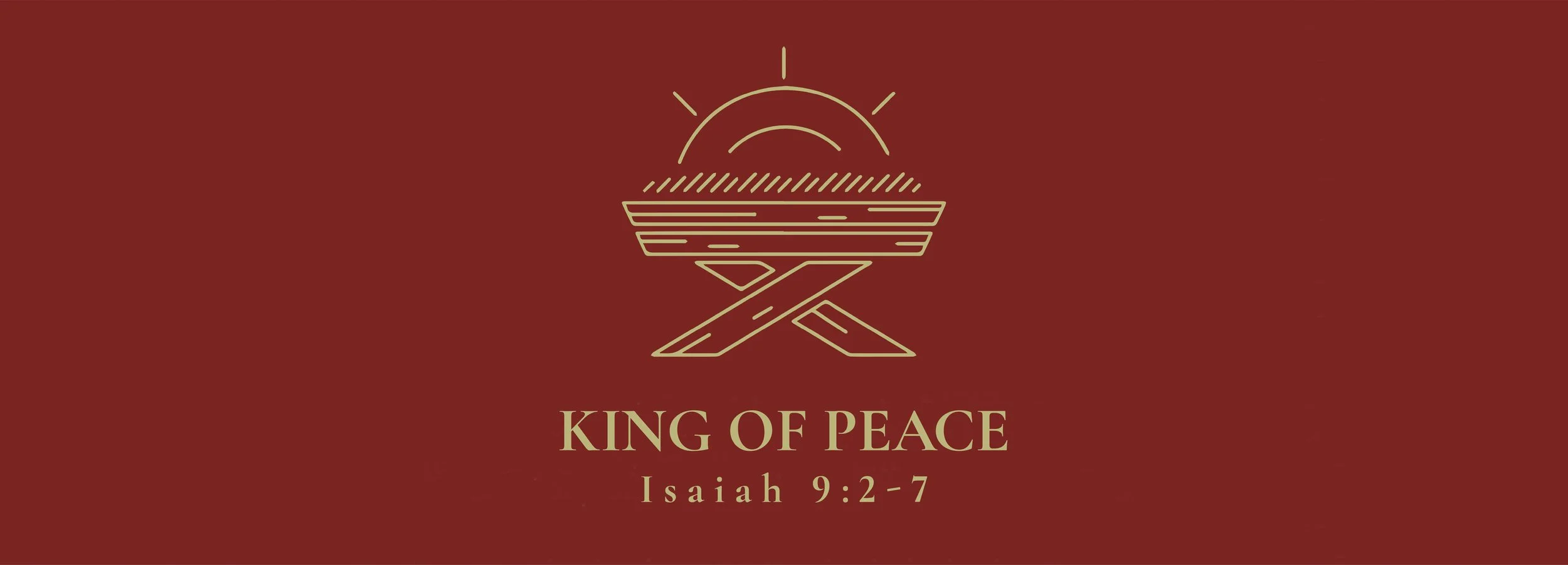 King of Peace, Isaiah 9:2-7