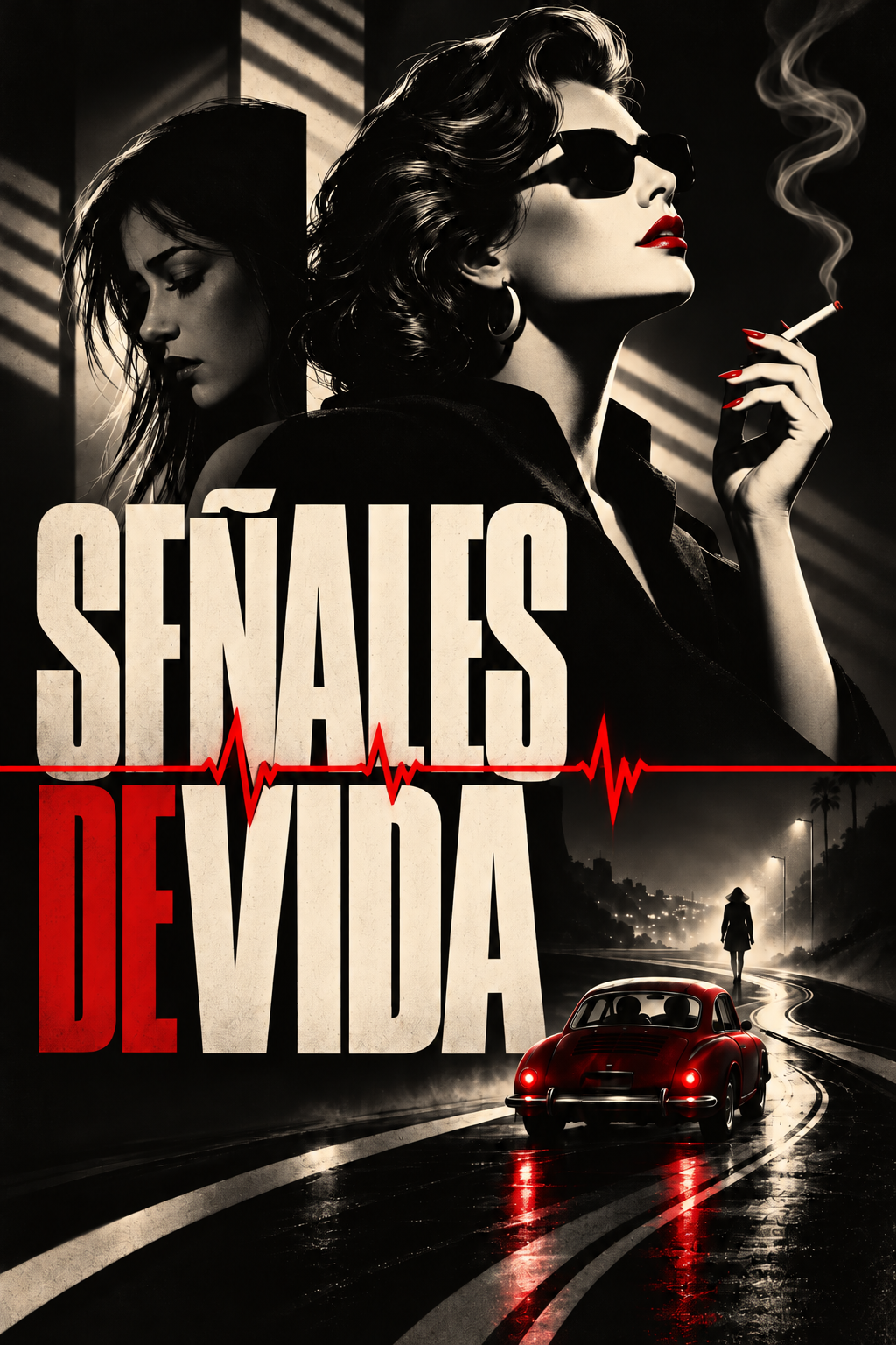 Promotional poster for the movie 'Señales de Vida' featuring two women, one wearing sunglasses and smoking, the other with wet hair, a red vintage car on a winding road, and a silhouette of a woman walking in the distance, with a heartbeat line acros