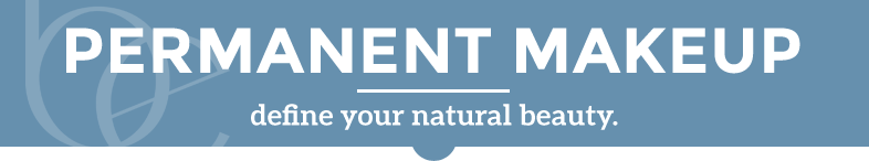 Permanent Makeup - define your natural beauty