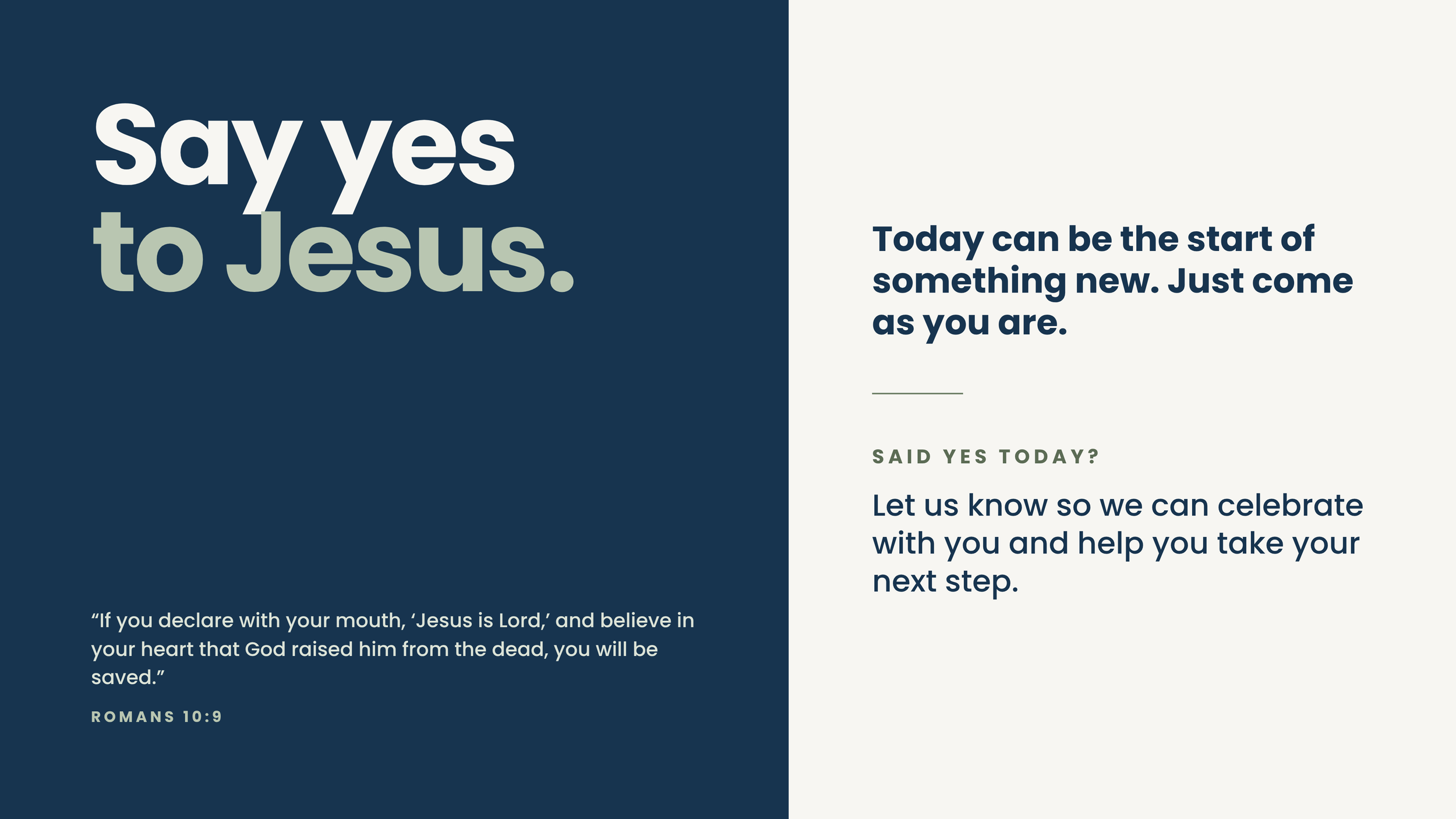 A religious promotional flyer with a dark blue and white color scheme. The left side features bold text saying 'Say yes to Jesus,' and the right side has a message about starting new with Jesus, including a Bible verse from Romans 10:9.