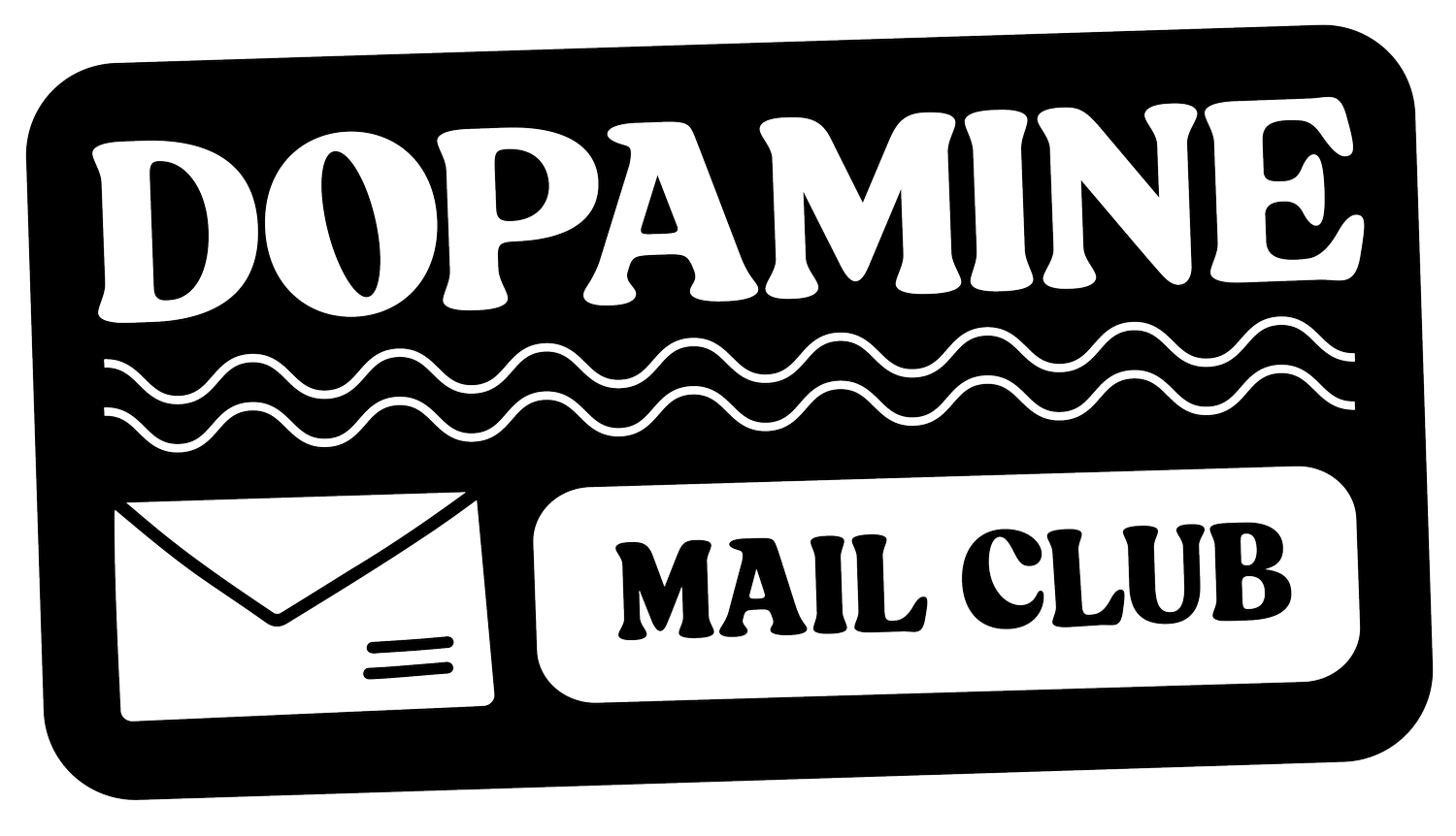 Dopamine Mail Club