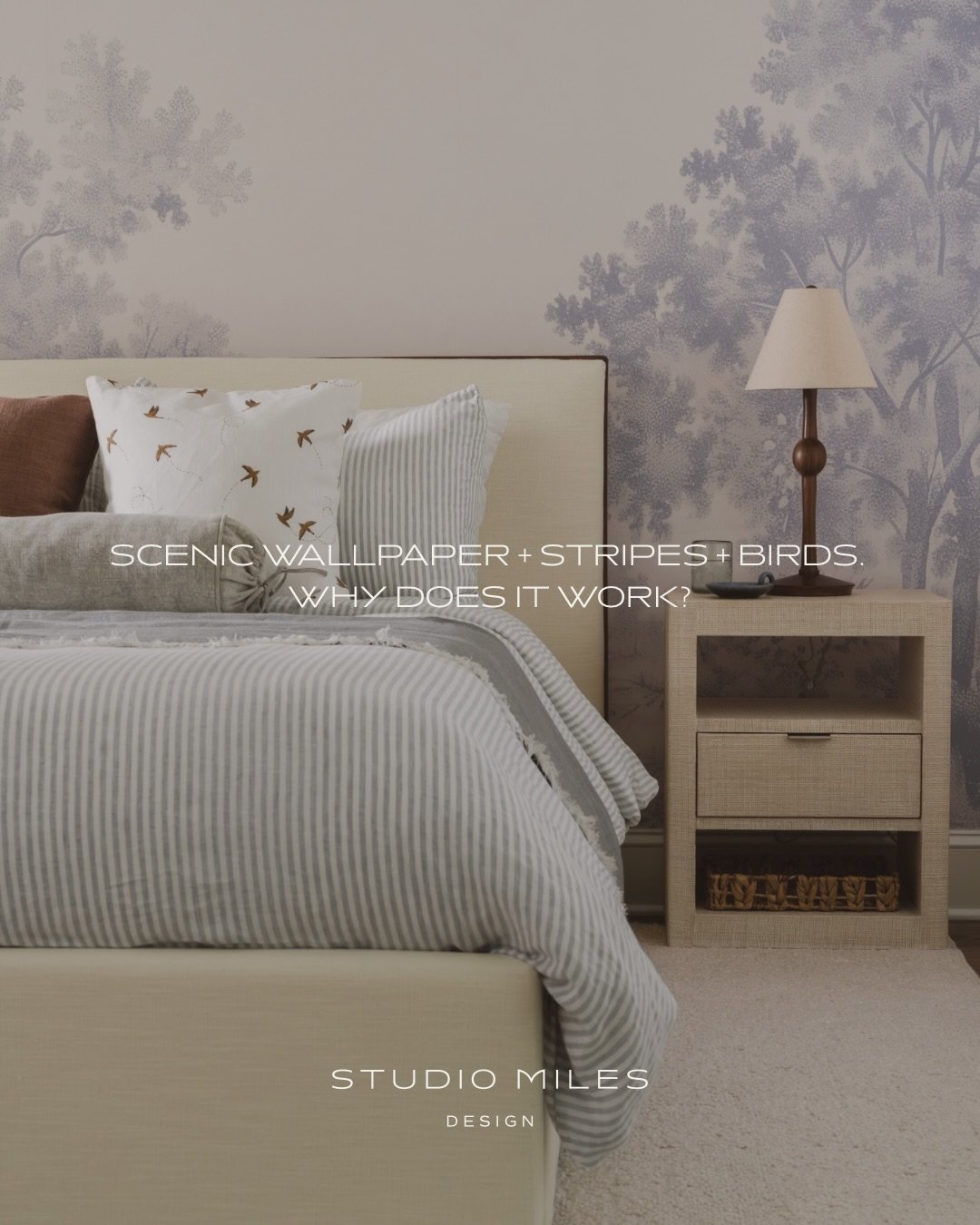 The best pattern mixing isn&rsquo;t about matching, it&rsquo;s about balance.

In this bedroom, a large-scale scenic wallpaper sets the tone. The ticking stripe brings in a smaller, more structured pattern, while the embroidered birds add something o