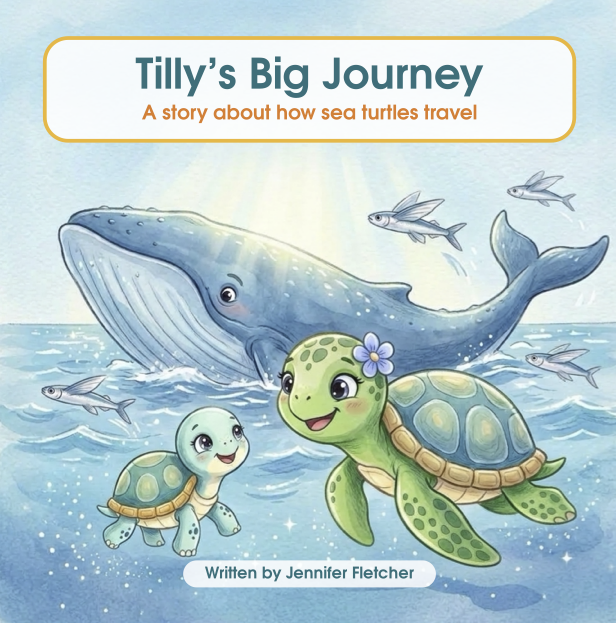 Cover of a children's book titled "Tilly's Big Journey" showing a large whale and two sea turtles swimming with small fish in the ocean.