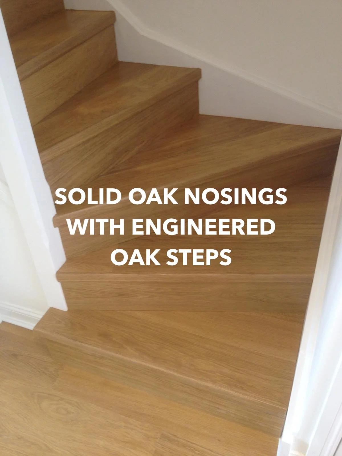 Engineered oak stair treads with solid oak nosings.