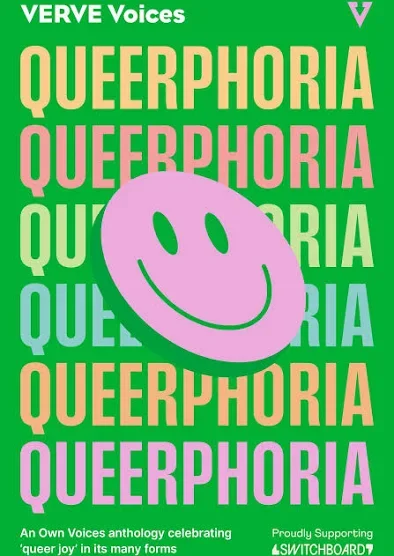 Book cover titled 'QUEERPHORIA' with repeated text in purple, yellow, and green on a green background. It features a large purple smiley face with a happy expression. The book is by VERVE Voices and supports SWITCHBOARD.