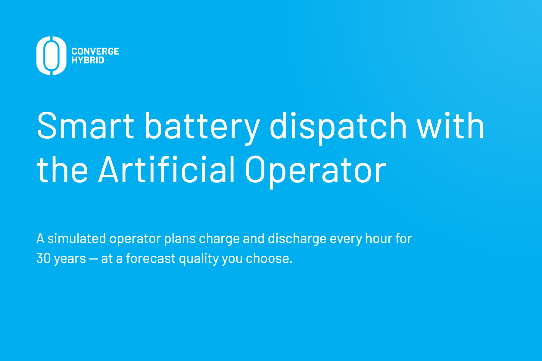 Smart battery dispatch with the Artificial Operator