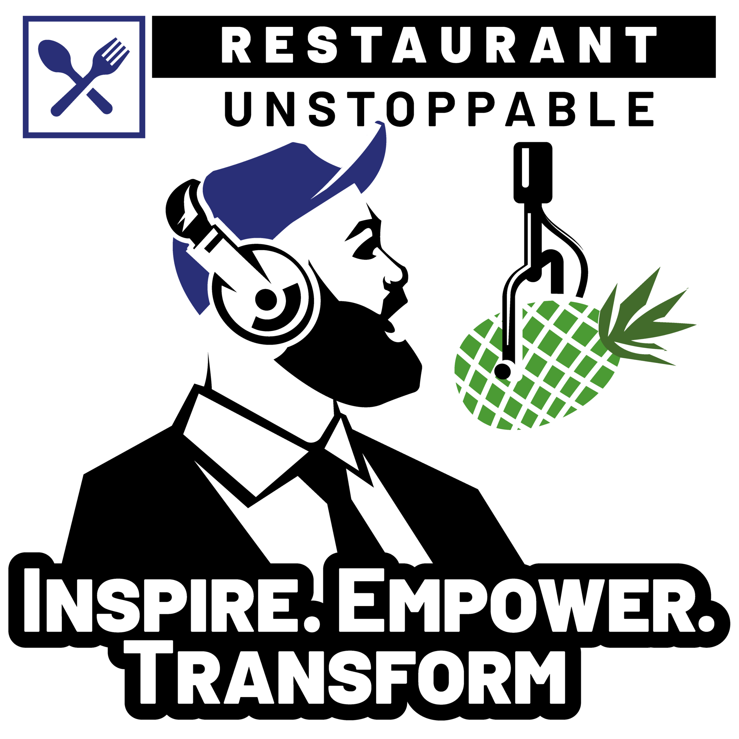 A black and white graphic with the words 'Inspire: Empower, Transform, Inspire, Empower' and a blue illustration of a person in a wheelchair reaching for a pineapple, with the words 'Restaurant Unstoppable' at the top and a fork and spoon icon in the upper left corner.