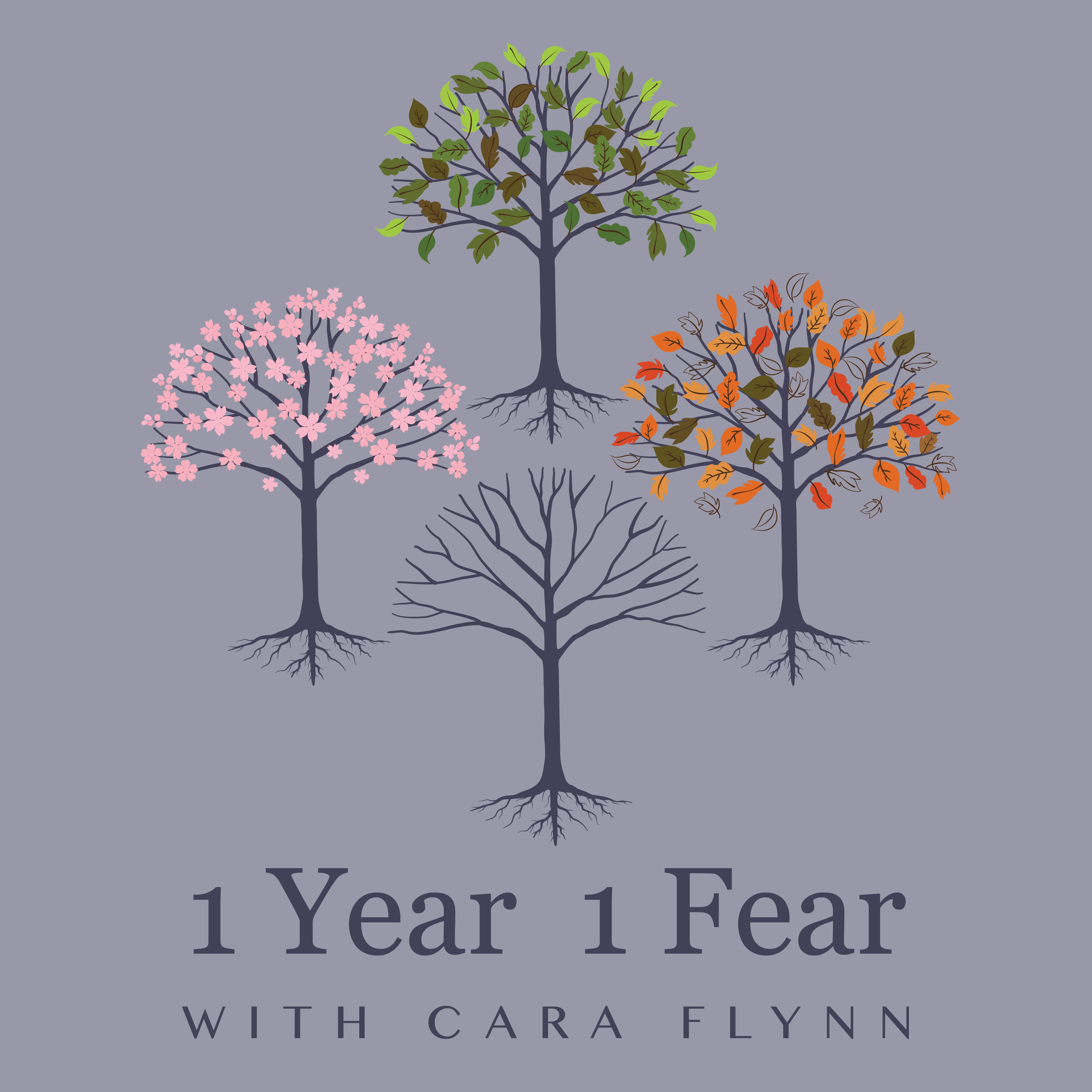 1 Year 1 Fear with Cara Flynn podcast.