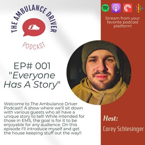 EP 1: Everyone Has A Story