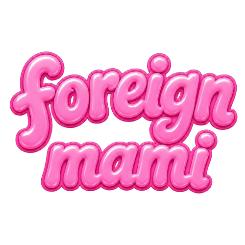 Foreign Mami