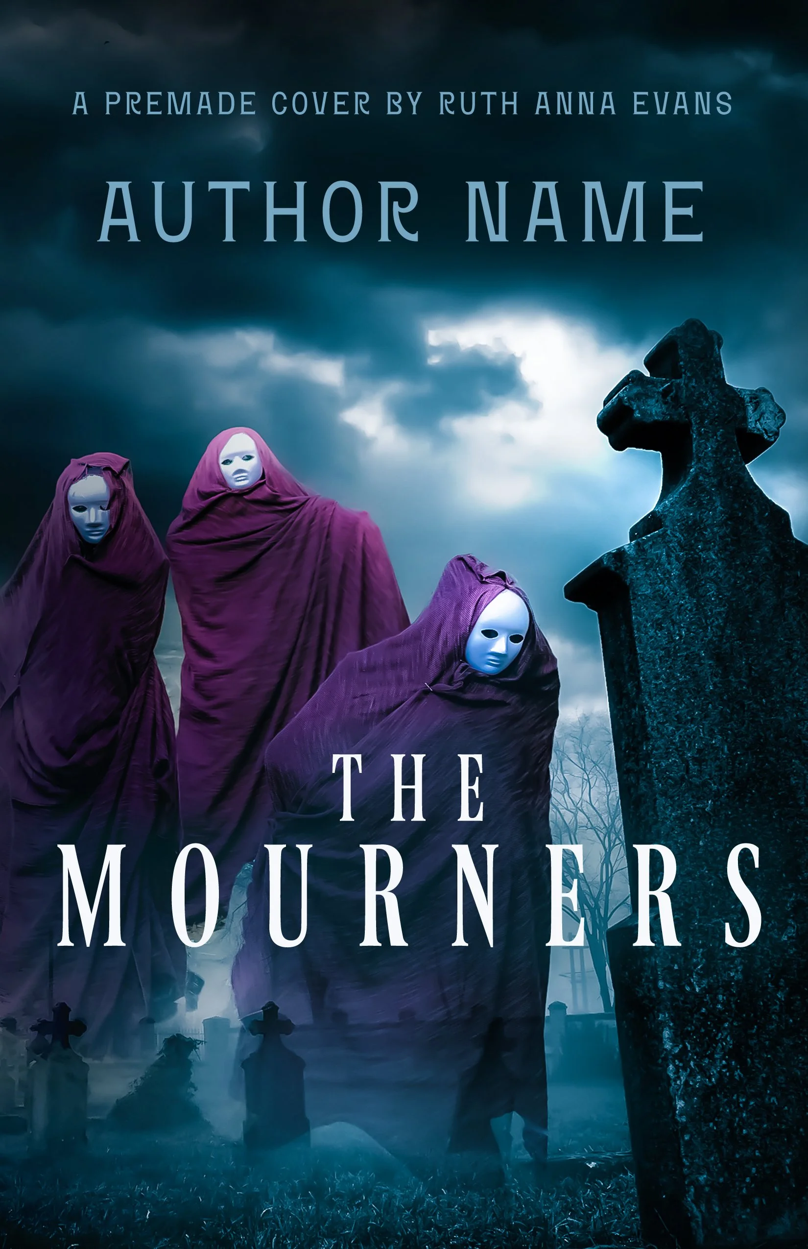 Three figures dressed in purple cloaks and white masks standing in a foggy graveyard with tombstones, dark clouds, and a large cross-shaped tombstone in the background, with text indicating a premade cover for "The Mourners" by Ruth Anna Evans.