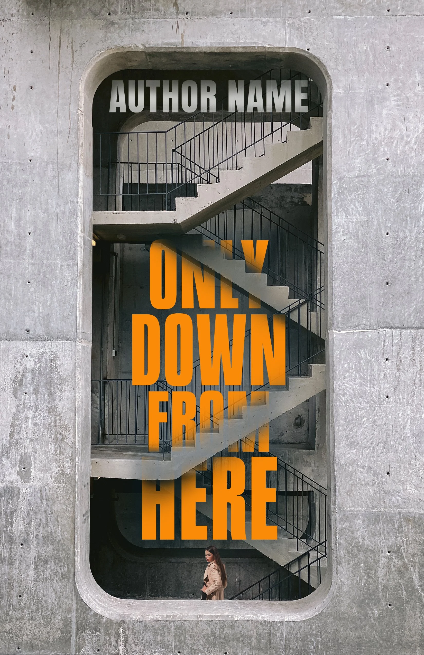 A woman standing on a spiral staircase inside a concrete building with a large sign that reads 'Author Name' at the top and 'Only Down Here' in large orange letters through the opening.