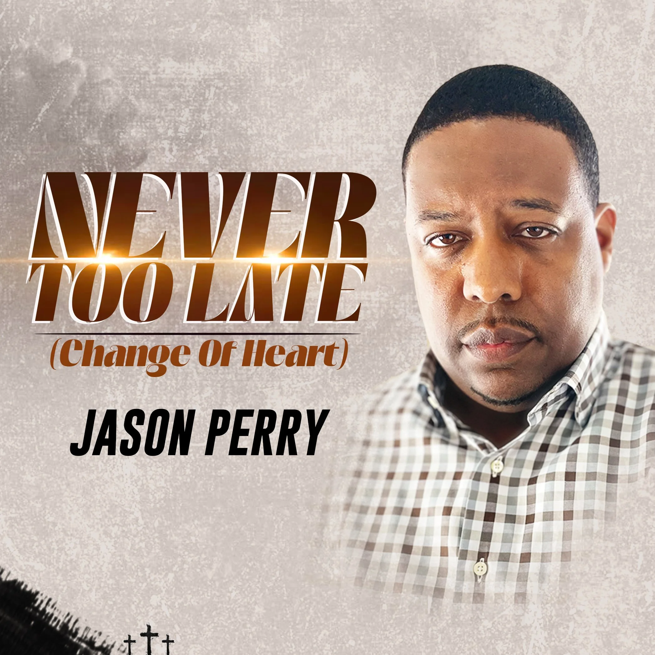 Never Too Late (Change Of Heart) Album Cover Artwork-Front