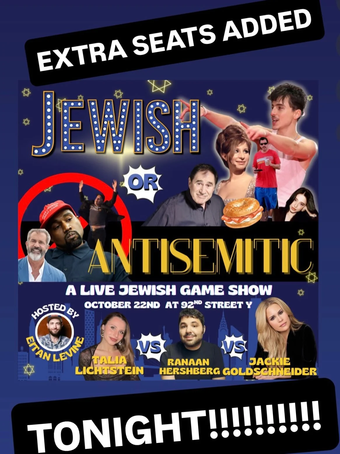 Jewish or Antisemitic the LIVE Jewish Gameshow is back at 92NY tonight!!! EXTRA SEATS ADDED!!!!!

Ft @jackiegoldschneider @talialichtstein @raanancomedy 

@mynameisntdave @bstarna