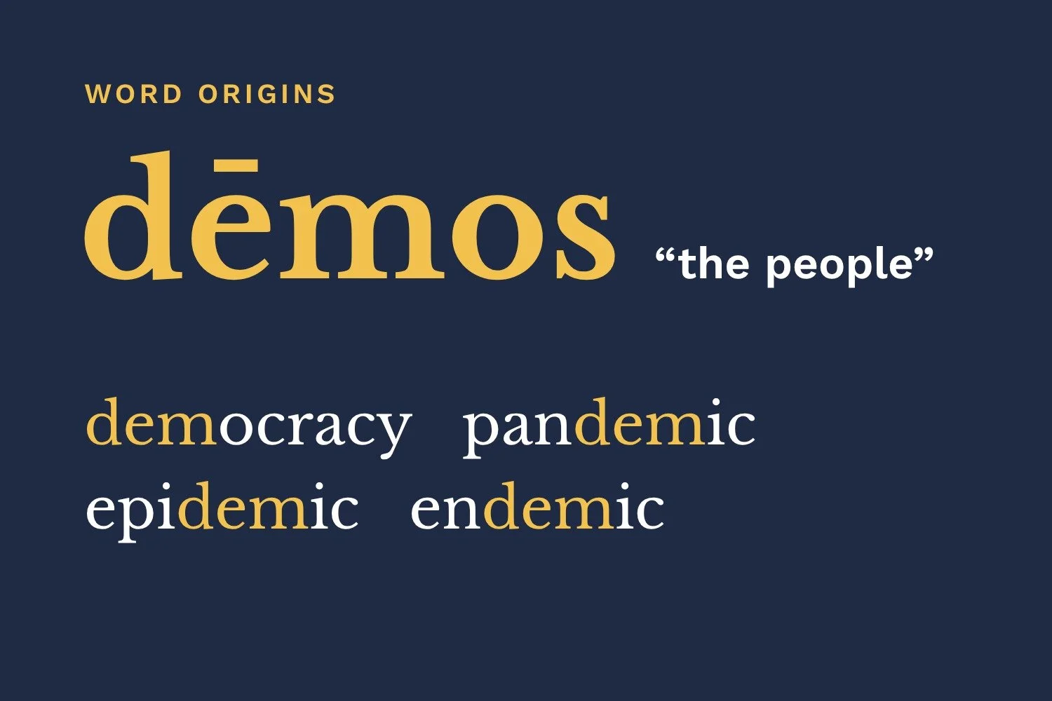 Pandemic, Epidemic, Endemic: A Word for All the People