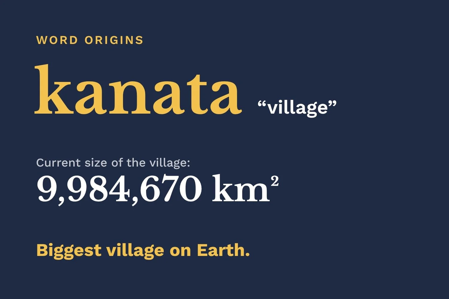 The Biggest Village on Earth