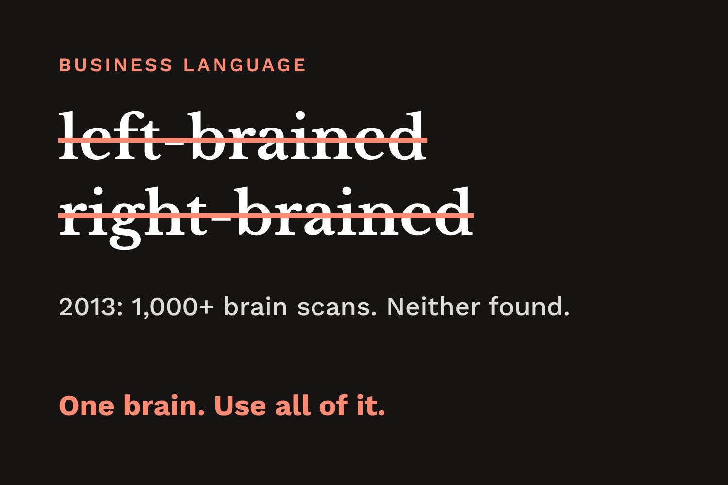 You Are Not Left-Brained
