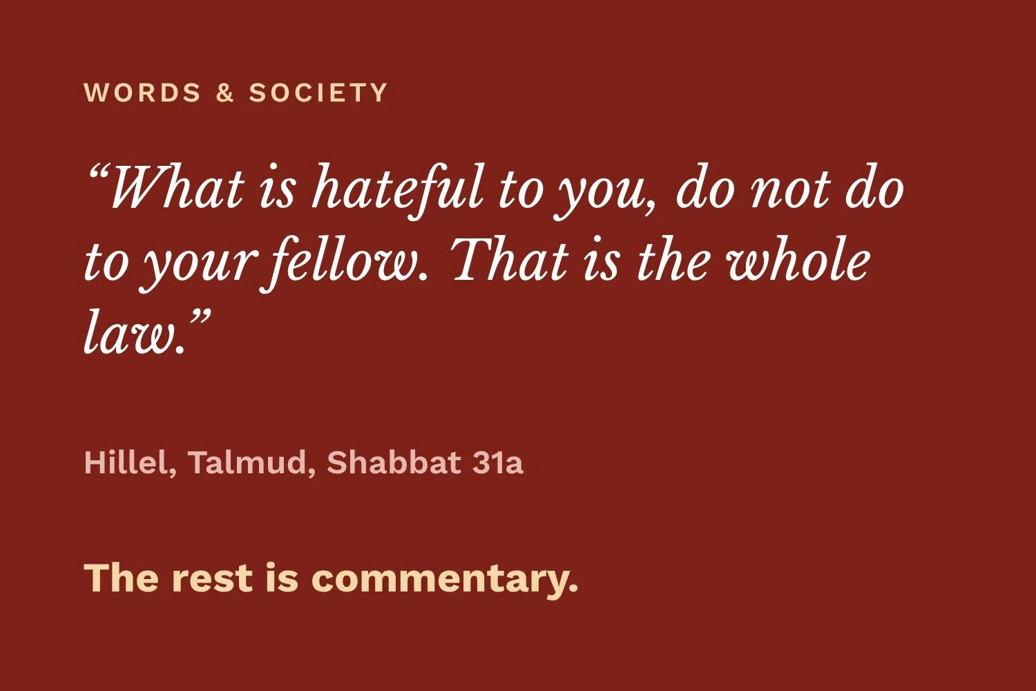 The Whole Law on One Foot