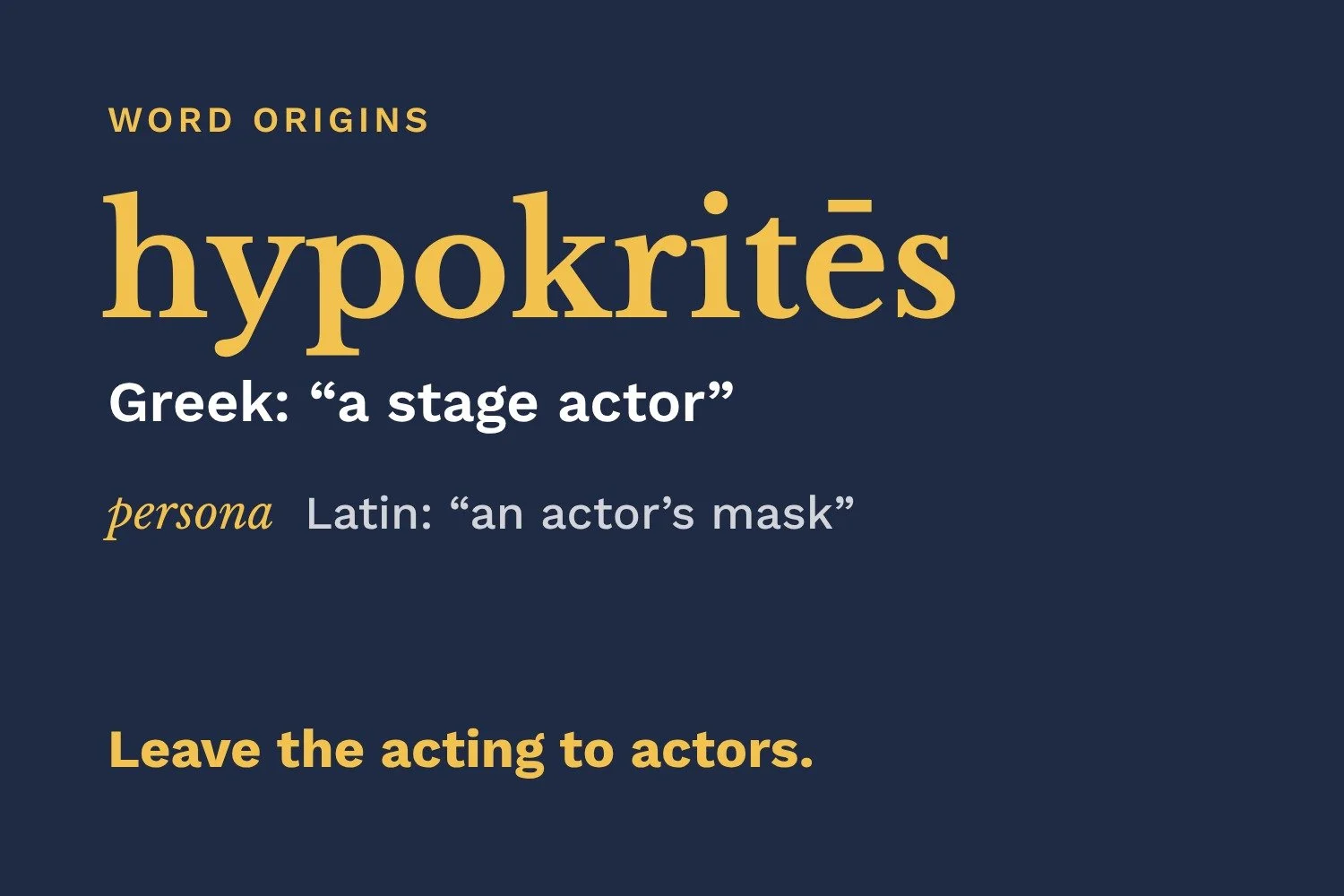 Hypocrite Means Actor