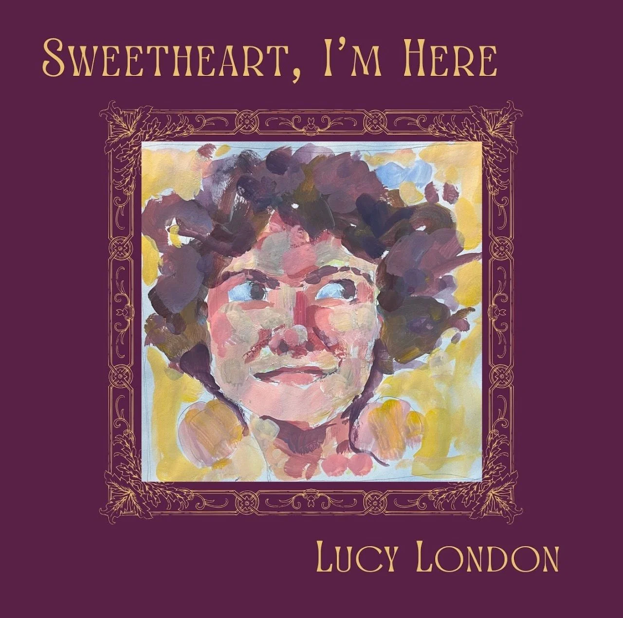 "Sweetheart, I'm Here" CD