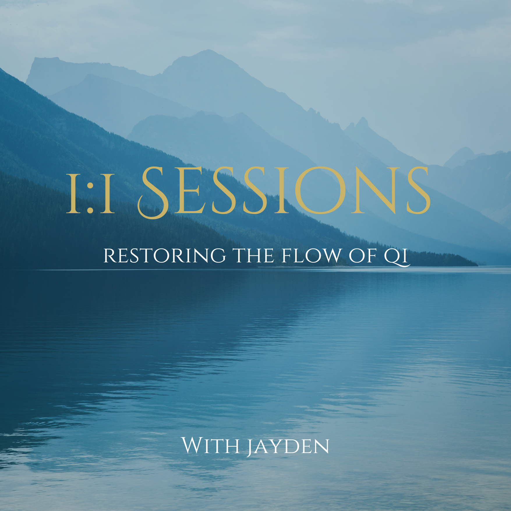 A serene landscape scene featuring a calm lake with gentle ripples, surrounded by misty mountain ranges in the background. Overlaid text reads: "I: I SESSIONS RESTORING THE FLOW OF QI WITH JAYDEN."