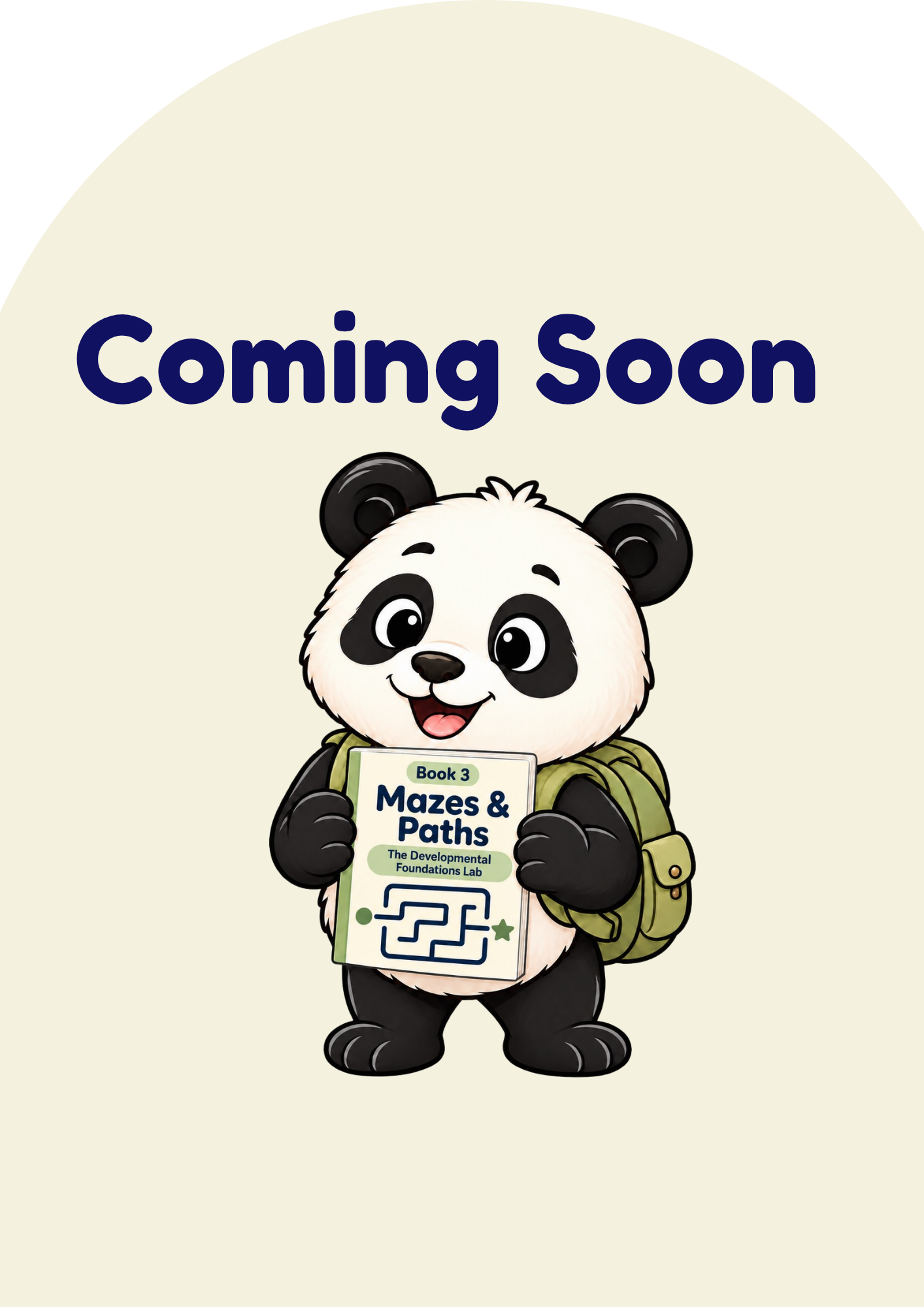 Book 3: Mazes & Paths Coming Soon from The Developmental Foundations Lab