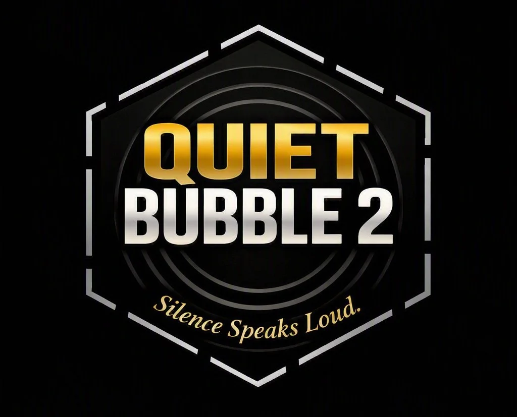 Logo for Quiet Bubble 2 with the slogan 'Silence Speaks Loud'
