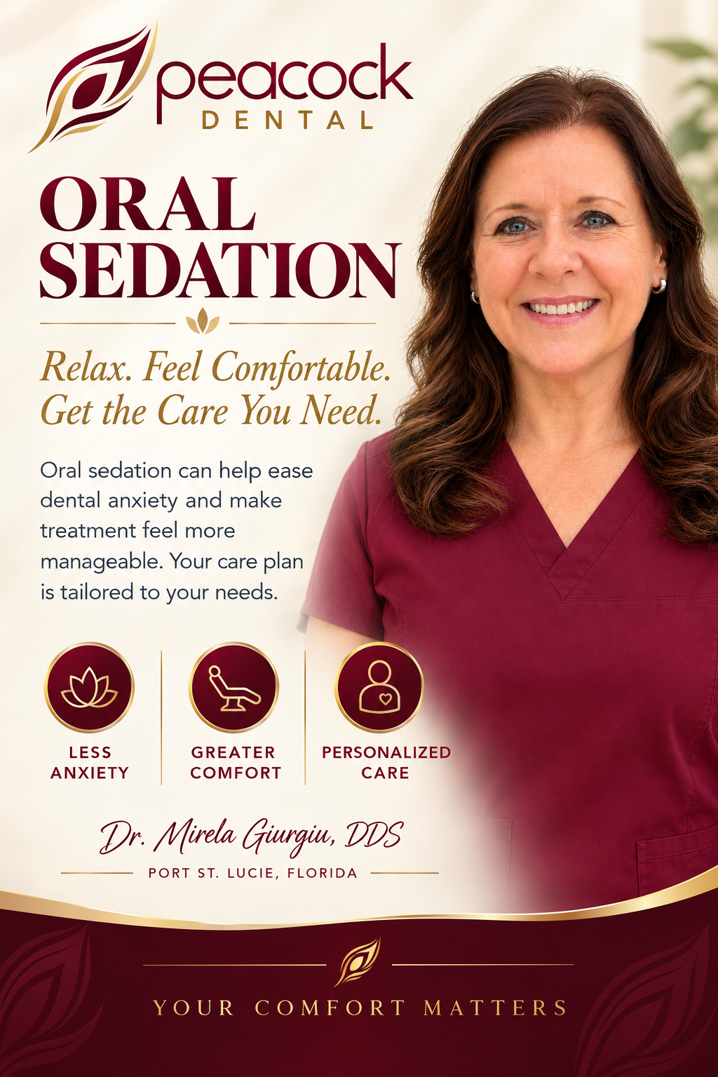 Promotional flyer for Peacock Dental featuring Dr. Mirela Giurgiu, DDS, promoting oral sedation dentistry. The flyer highlights benefits such as less anxiety, greater comfort, and personalized care, with a portrait of Dr. Giurgiu in a maroon dental uniform, smiling. The flyer includes a logo with a peacock feather, and the slogans 'Relax. Feel Comfortable. Get the Care You Need.' and 'Your Comfort Matters.'
