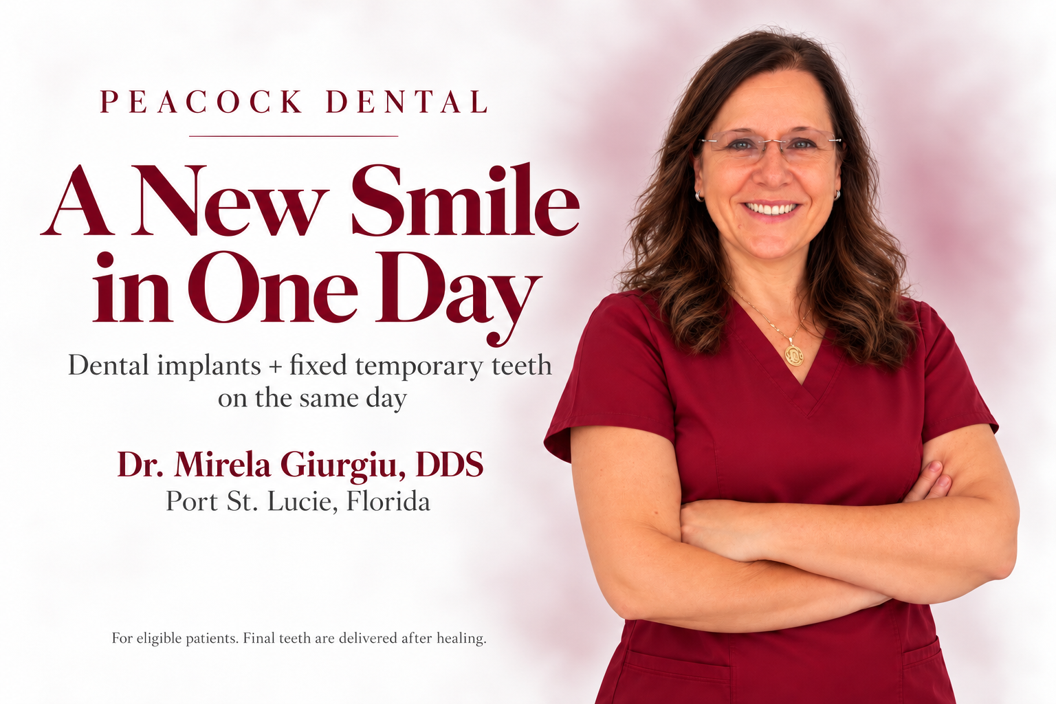 An advertisement for Peacock Dental promoting a same-day procedure for dental implants and temporary teeth with a smiling woman in red scrubs crossing her arms.