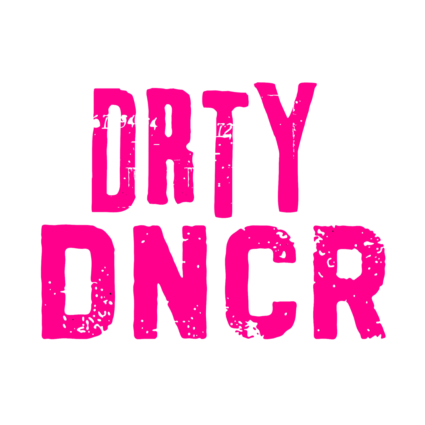 DRTYDNCR