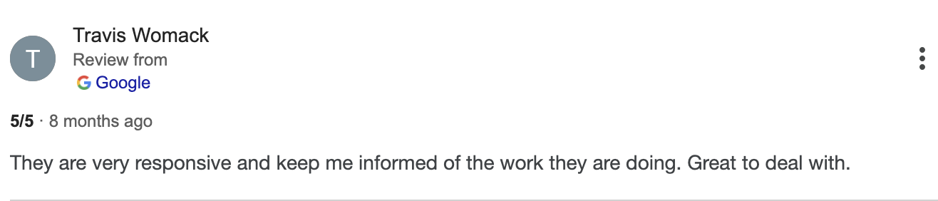 Screenshot of a Google review from Travis Womack, rated 5 stars, praising the responsiveness and communication of a service provider.