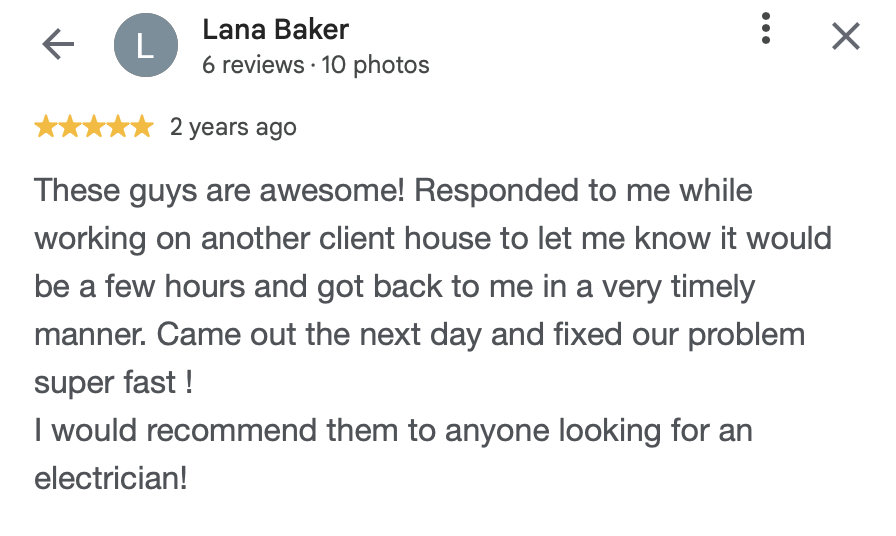 Screenshot of a Google review by Lana Baker praising electricians for their quick and reliable response to an urgent electrical issue.