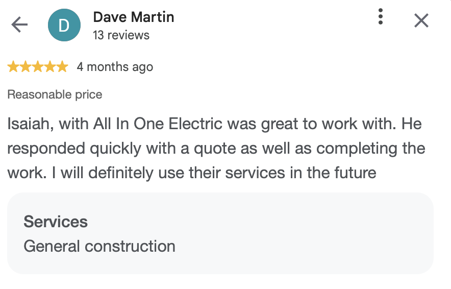 Screenshot of a 5-star review for a general construction service from Dave Martin, posted 4 months ago, praising Isaiah from All In One Electric for quick response and quality work.