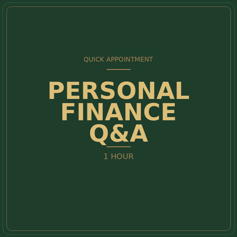 Green background with gold and beige text advertising a quick appointment for personal finance Q&A, lasting one hour.