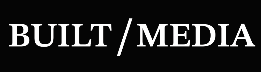 BUILT MEDIA