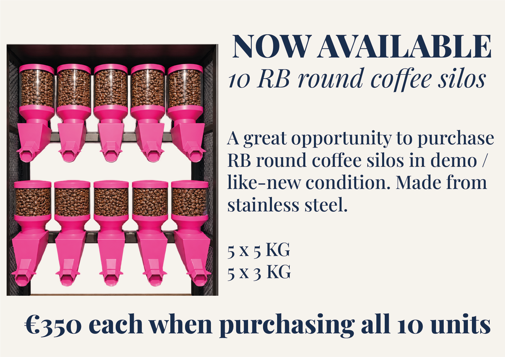 A display of ten pink coffee silos filled with coffee beans, arranged on a black rack. The advertisement text indicates they are now available in 10 RB round coffee silos made from stainless steel, with prices of €350 each when purchasing all 10 units.