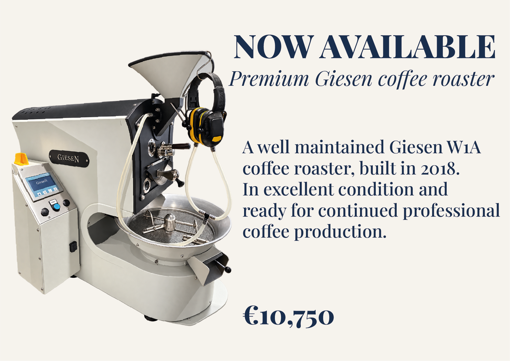 Image of a Giesen coffee roaster with headphones hanging on it. The text indicates the product is now available, a premium Giesen coffee roaster built in 2018, in excellent condition, priced at €10,750, suitable for professional coffee production.