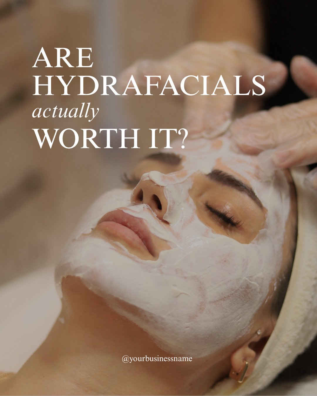 Woman receiving a hydrafacial treatment with a white facial mask, with text asking, “Are hydrafacials actually worth it?”